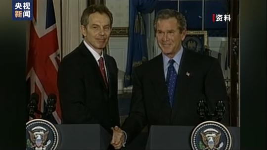 英媒:為維護英美關系 英國時任首相布萊爾加入打擊伊拉克